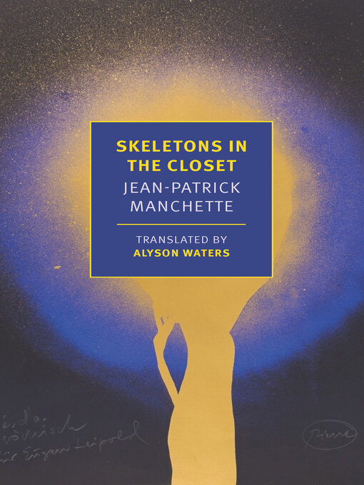 Title details for Skeletons in the Closet by Jean-Patrick Manchette - Available